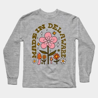 Made In Delaware Long Sleeve T-Shirt